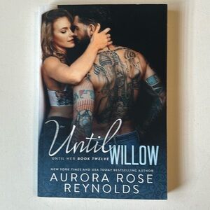 Book Until Willow by Aurora Rose Reynolds Best selling author romance novel